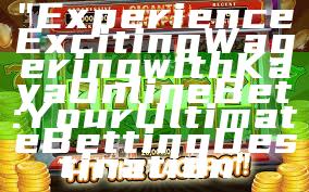 "Experience Exciting Wagering with Kaya Online Bet: Your Ultimate Betting Destination"